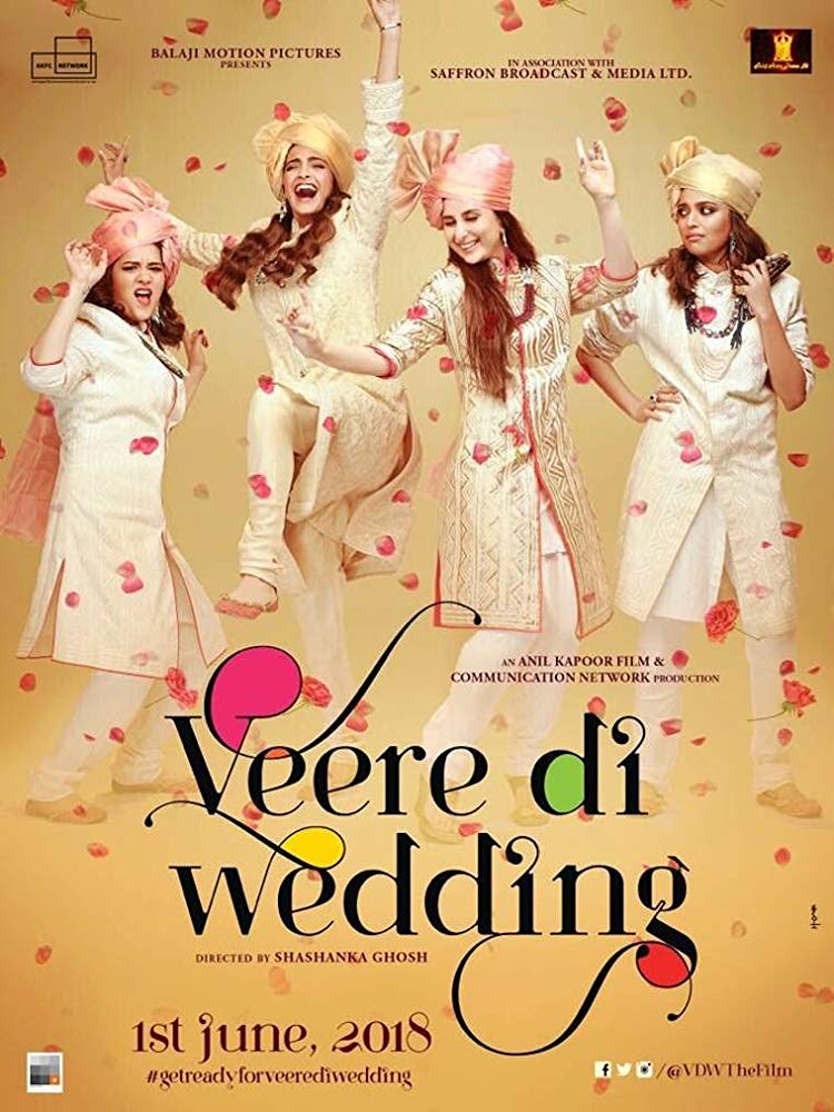 Veere Di Wedding (2018) [Indian]