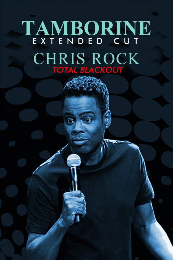 Chris Rock Total Blackout: The Tamborine Extended Cut (2021)