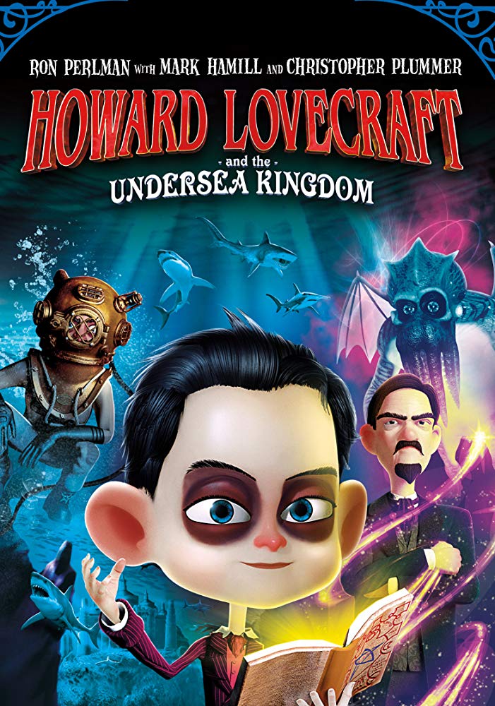 Howard Lovecraft & the Undersea Kingdom (2017)
