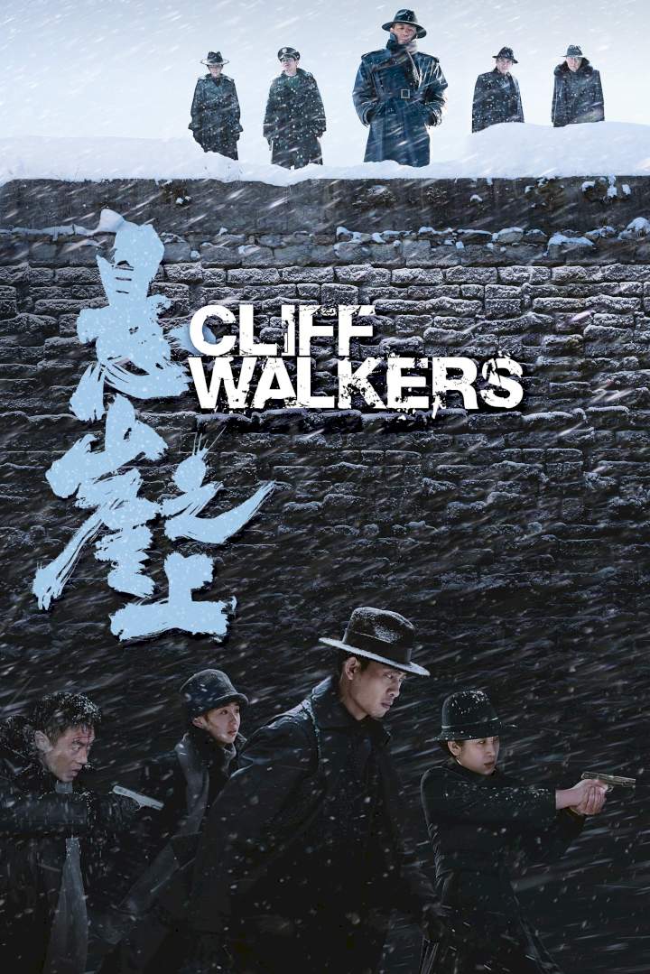 Cliff Walkers (2021) [Chinese]