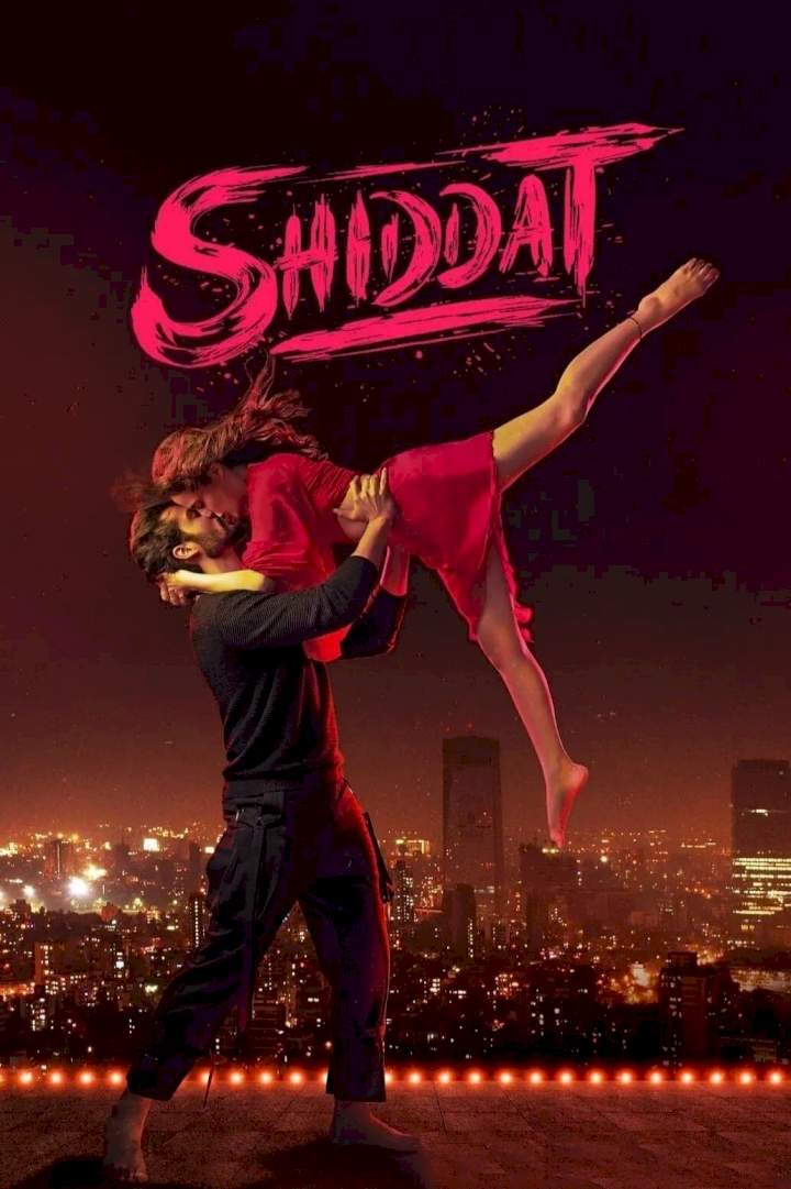 Shiddat (2021) [Indian] Mp4 Download