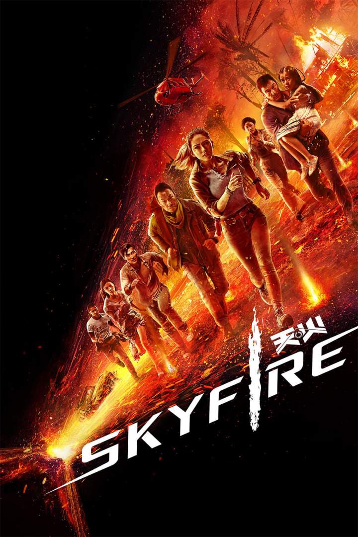 Skyfire (2019) [Chinese]
