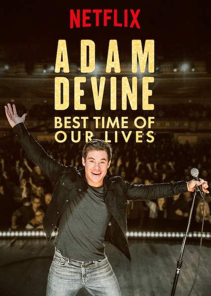 Adam Devine: Best Time of Our Lives (2019) Mp4 Download