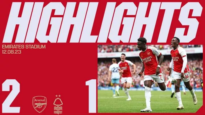 Arsenal 2 - 1 Nottingham Forest (Aug-12-2023) Premier League Highlights